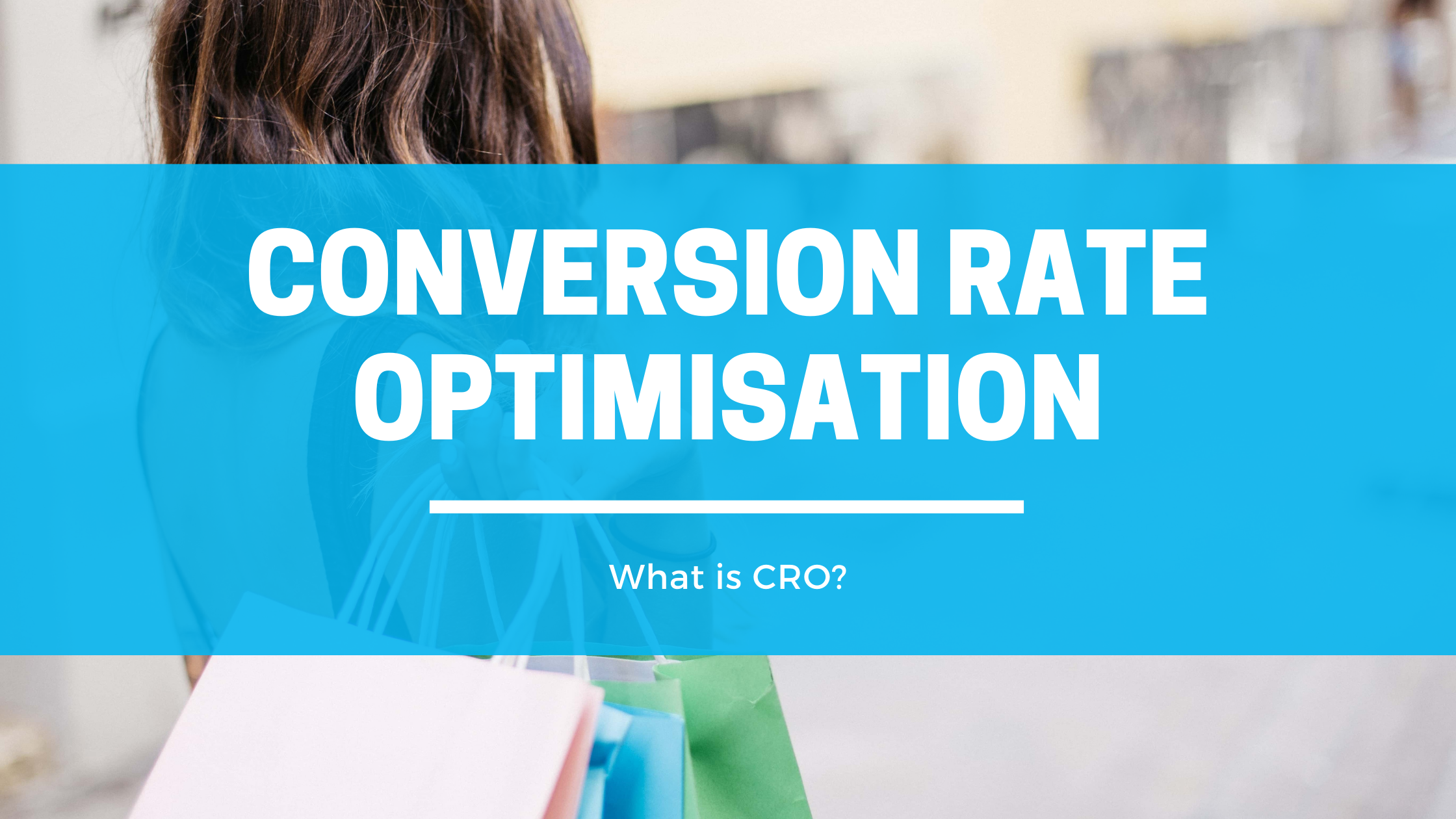 You are currently viewing What is Conversion Rate Optimization?  | Kanza Akhwand