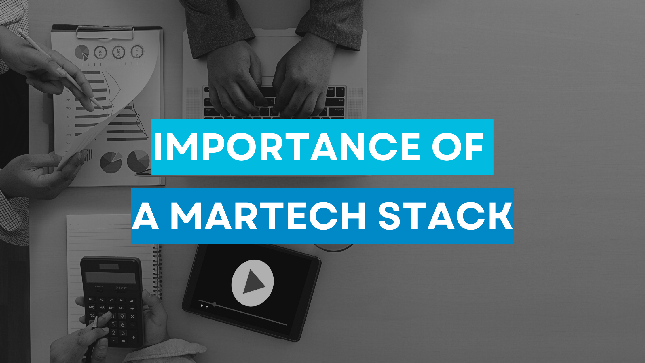 You are currently viewing The Importance of Martech Stack in Modern Business: Maximizing Efficiency and Driving Growth